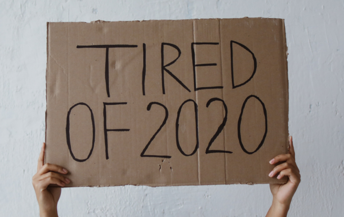 tired of 2020